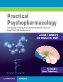 Practical Psychopharmacology : Translating Findings From Evidence-Based Trials into Real-World Clinical Practice-9781108450744
