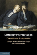 Statutory Interpretation : Pragmatics and Argumentation-9781108454070