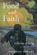 Food and Faith : A Theology of Eating-9781108455961