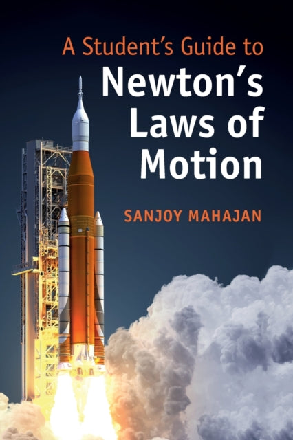 A Student's Guide to Newton's Laws of Motion-9781108457194