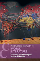 The Cambridge Companion to World Literature-9781108457842