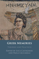 Greek Memories : Theories and Practices-9781108458351