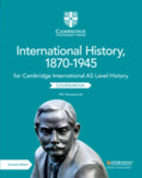 Cambridge International AS Level International History, 1870-1945 Coursebook-9781108459327