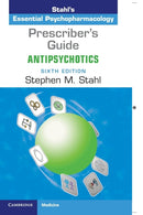 Prescriber's Guide: Antipsychotics : Stahl's Essential Psychopharmacology-9781108462976