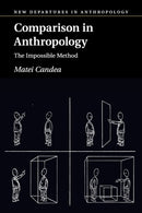 Comparison in Anthropology : The Impossible Method-9781108465045