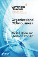 Organizational Obliviousness : Entrenched Resistance to Gender Integration in the Military-9781108465434