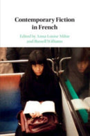 Contemporary Fiction in French-9781108468916