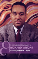 The Cambridge Companion to Richard Wright-9781108469234
