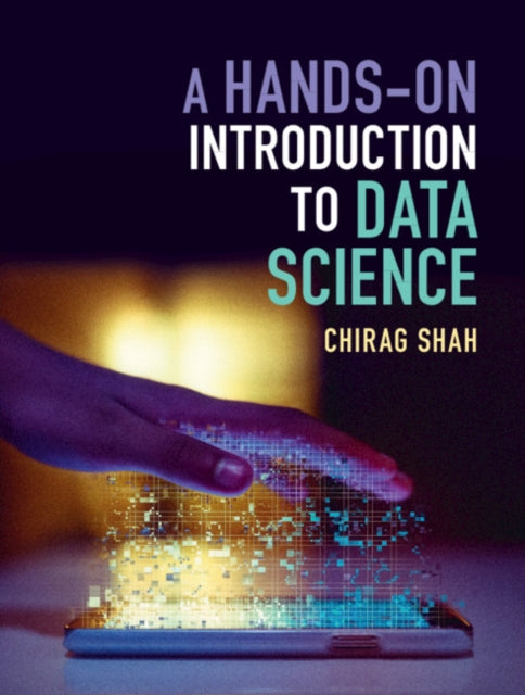 A Hands-On Introduction to Data Science-9781108472449