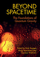 Beyond Spacetime : The Foundations of Quantum Gravity-9781108477024