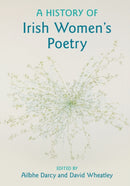 A History of Irish Women''s Poetry