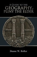 A Guide to the Geography of Pliny the Elder-9781108481809