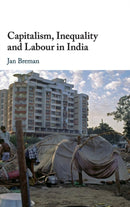 Capitalism, Inequality and Labour in India-9781108482417