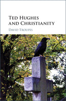 Ted Hughes and Christianity-9781108483896