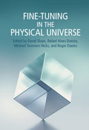 Fine-Tuning in the Physical Universe-9781108484541