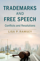 Trademarks and Free Speech : Conflicts and Resolutions-9781108484770