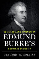 Commerce and Manners in Edmund Burke''s Political Economy