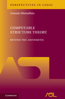 Computable Structure Theory : Beyond the Arithmetic-9781108490252