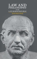 Law and Philosophy in the Late Roman Republic-9781108491488