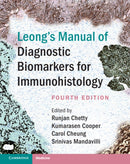 Leong's Manual of Diagnostic Biomarkers for Immunohistology-9781108491570
