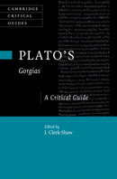 Plato's Gorgias : A Critical Guide-9781108492218