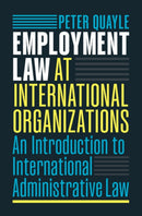Employment Law at International Organizations
