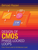 Design of CMOS Phase-Locked Loops : From Circuit Level to Architecture Level-9781108494540