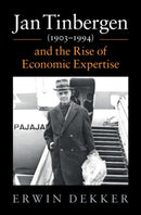 Jan Tinbergen (1903-1994) and the Rise of Economic Expertise-9781108495998