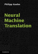 Neural Machine Translation-9781108497329