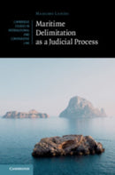 Maritime Delimitation as a Judicial Process-9781108497398