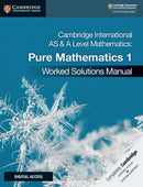 Cambridge International As and a Level Mathematics Pure Mathematics 1 Worked Solutions Manual + Cambridge Elevate Edition