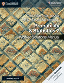 Cambridge International As and a Level Mathematics Probability and Statistics 2 Worked Solutions Manual + Cambridge Elevate Edition