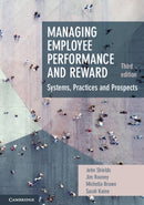 Managing Employee Performance and Reward : Systems, Practices and Prospects-9781108701044