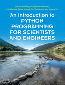 An Introduction to Python Programming for Scientists and Engineers-9781108701129