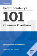 Scott Thornbury's 101 Grammar Questions Pocket Editions : Cambridge Handbooks for Language Teachers Pocket Editions-9781108701457