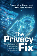 The Privacy Fix : How to Preserve Privacy in the Onslaught of Surveillance-9781108708210