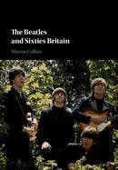 The Beatles and Sixties Britain-9781108708463