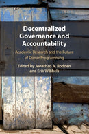 Decentralized Governance and Accountability : Academic Research and the Future of Donor Programming-9781108708869