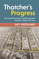 Thatcher's Progress : From Social Democracy to Market Liberalism through an English New Town-9781108710831