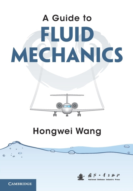 A Guide to Fluid Mechanics-9781108712781