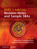 Part 1 MRCOG Revision Notes and Sample SBAs-9781108714082