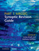 Part 1 MRCOG Synoptic Revision Guide-9781108714112
