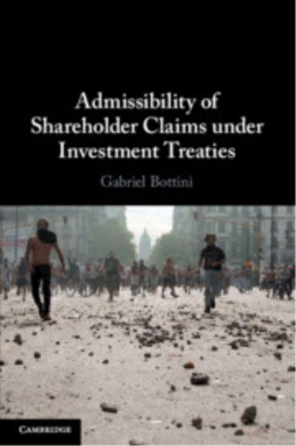 Admissibility of Shareholder Claims under Investment Treaties