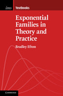Exponential Families in Theory and Practice-9781108715669