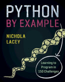 Python by Example : Learning to Program in 150 Challenges-9781108716833