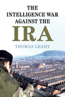 The Intelligence War against the IRA-9781108720403