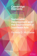 Sustainable Development and the Environment in Southeast Asia-9781108720533