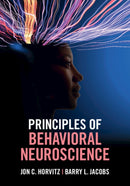 Principles of Behavioral Neuroscience-9781108720786