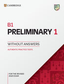 B1 Preliminary 1 for the Revised 2020 Exam Student's Book without Answers : Authentic Practice Tests-9781108723688