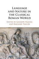 Language and Nature in the Classical Roman World-9781108727815
